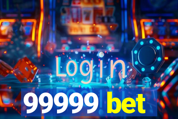 99999 bet